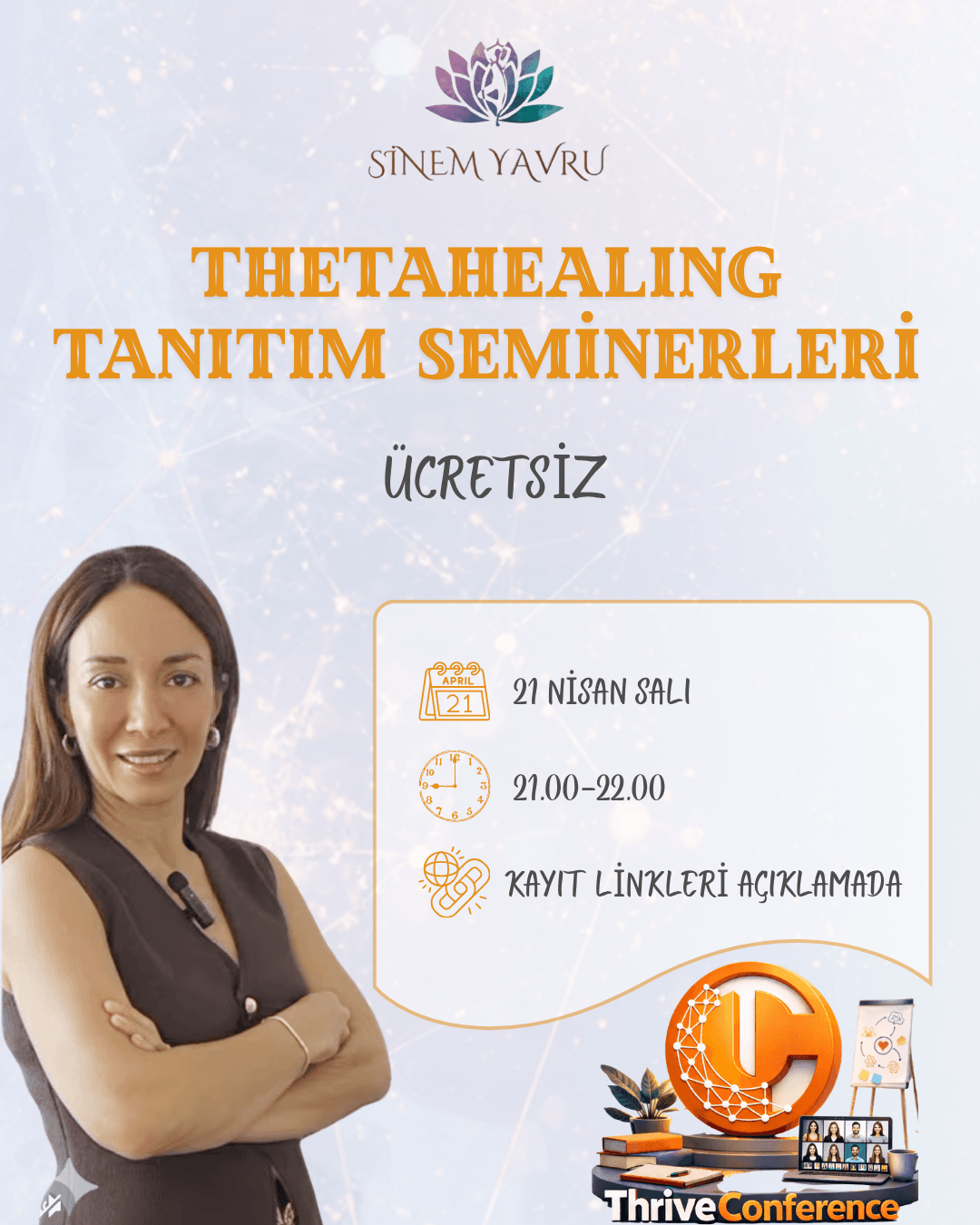 💻 ThriveConference | Sinem Yavru ile ThetaHealing Tanıtım Semineri | 21 Nisan