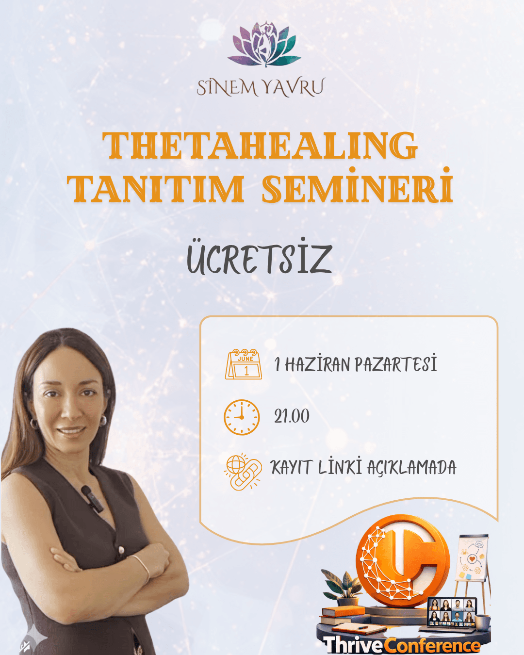 💻 ThriveConference | Sinem Yavru ile ThetaHealing Tanıtım Semineri | 1 Haziran